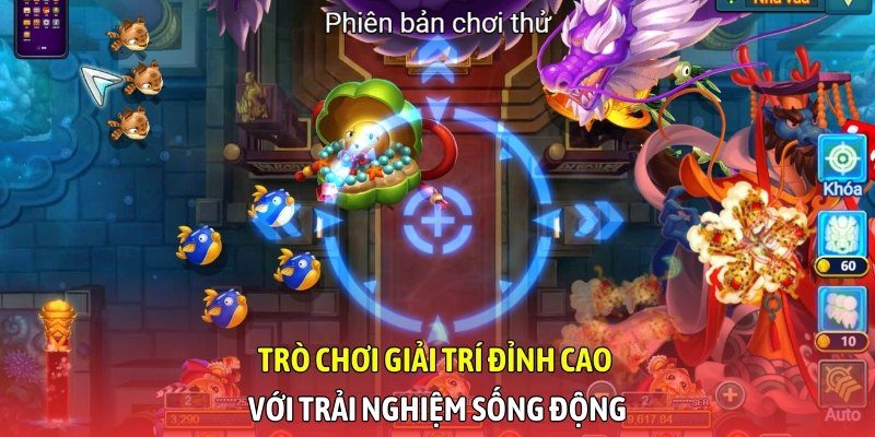 Trò chơi giải trí đỉnh cao với trải nghiệm sống động