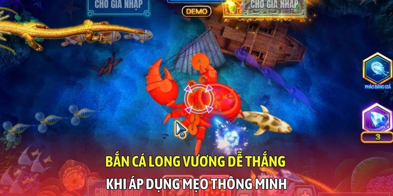 Bắn cá Long Vương dễ thắng khi áp dụng mẹo thông minh