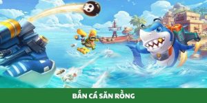 Bắn cá Săn Rồng