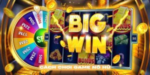 Cách chơi game nổ hũ