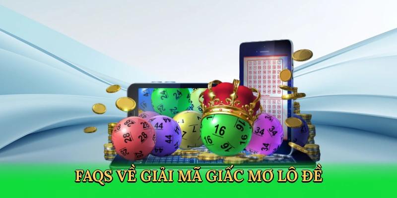 FAQs về giải mã giấc mơ