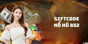 Giftcode nổ hũ B52