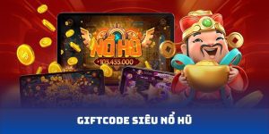 Giftcode siêu Nổ Hũ