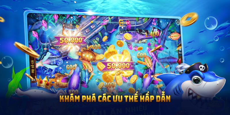 Khám phá các ưu thế hấp dẫn chỉ có tại game bắn cá xèng Nohu90