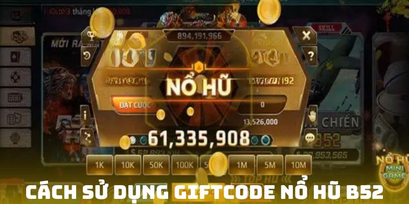 Lưu tâm một số bước sử dụng giftcode nhà cái