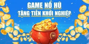 Nổ hũ tặng code khởi nghiệp