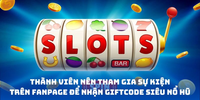 Thành viên nên tham gia sự kiện trên fanpage để nhận mã